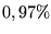 $0,97\%$