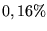 $0,16\%$