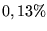 $0,13\%$