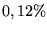 $0,12\%$